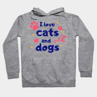 I Love Cats And Dogs I Heart Pets Pets Lover Hoodie